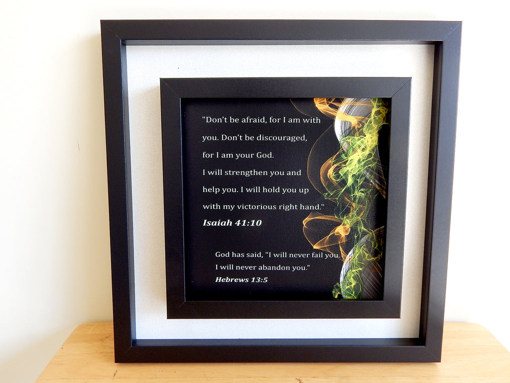 Don’t Be Afraid, For I Am With You... (Canvas Print in unglass frame) Free Shipping