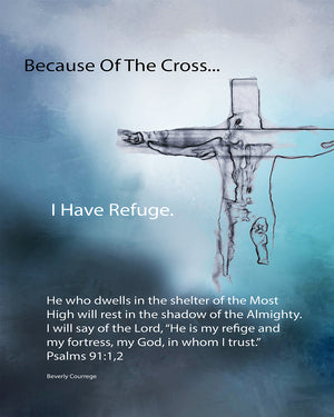 Because Of The Cross... Series -I HAVE REFUGE -(Canvas Print in unglass frame) Free Shipping
